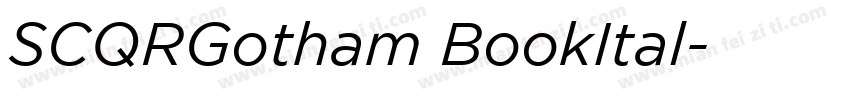 SCQRGotham BookItal字体转换